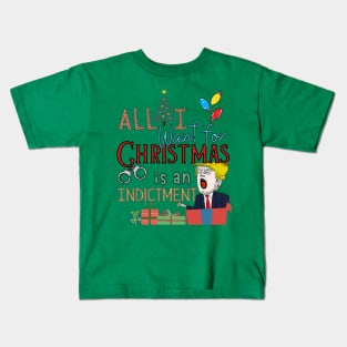 All I Want For Christmas is an Indictment Ugly Trump Sweater Kids T-Shirt